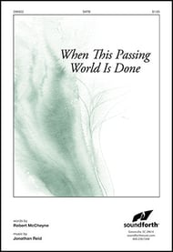 When This Passing World Is Done SATB choral sheet music cover Thumbnail